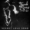 Secret Love Song (feat. Mia Love) song lyrics