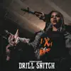 Drill snitch - Single album lyrics, reviews, download