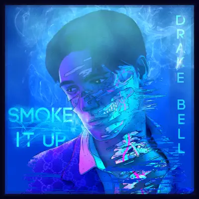 Smoke It Up - Single - Drake Bell