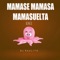 Mamase Mamasa Mamasuelta Remix artwork