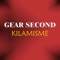 Gear Second - Kilamisme lyrics