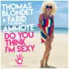 Do You Think I'm Sexy (feat. Ammoye) album lyrics, reviews, download