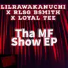 Tha MF Show EP album lyrics, reviews, download