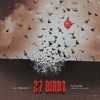 27 Birdz (feat. Future & Herion Young) - Single