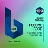 Feel Me Good - Single album lyrics, reviews, download