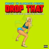 Drop That (feat. Angel Deesky & Indecent the Slapmaster) artwork
