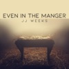 Even in the Manger - Single