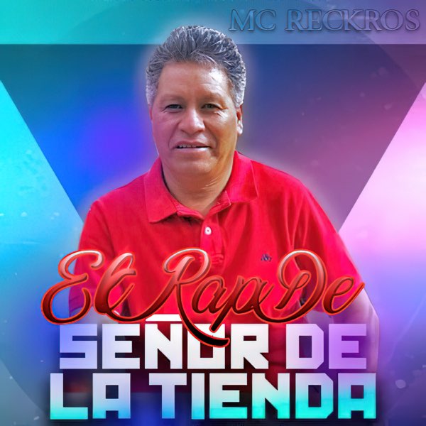 El Rap del de la Tienda - Single by Mc Reckros on Apple