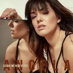 Lo Que Me Hizo Usted - Single - Ángela Leiva