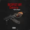Respect My Gangsta - Single album lyrics, reviews, download
