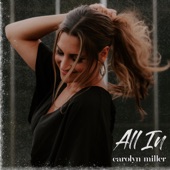 Carolyn Miller - All In