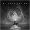 Between Dreams