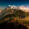 Tibet - EP album lyrics, reviews, download