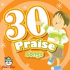 30 Praise Songs