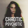 Chaotic Psychotic - EP