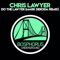 Do the Lawyer - Chris Lawyer lyrics