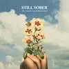 Stream & download Still Sober - Single