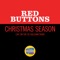 Christmas Season - Red Buttons lyrics