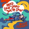 Keep Doin' What You're Doin' - Single