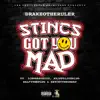 Stream & download Stincs Got You Mad (feat. Icewear Vezzo & krispyLife_Kidd) - Single
