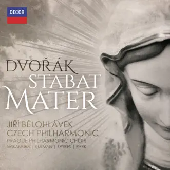 Dvořák: Stabat Mater, Op. 58, B.71 by Prague Philharmonic Choir, Czech Philharmonic Orchestra & Jiří Bělohlávek album reviews, ratings, credits