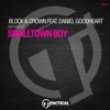 Smalltown Boy (feat. Daniel Goodheart) [Extended Mix] - Single