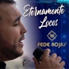Eternamente Locos - Single