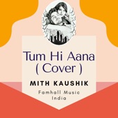 Tum Hi Aana (Cover Version) artwork