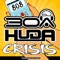 Crisis - Huda Hudia & Dj30A lyrics