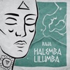 Halemba Lilumba - RAJA