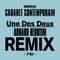 Une des deux (Remix Arnaud Rebotini) - Cabaret Contemporain lyrics