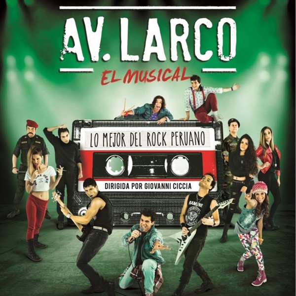 Av. Larco: el Musical (Lo Mejor del Rock Peruano) (Música Original de la Obra) - Tondero