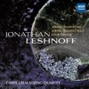 Jonathan Leshnoff: String Quartet No. 3 "Miller-Kahn"; String Quartet No. 4; Four Dances