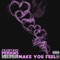 Make You Feel (feat. OnixTheGod & TopNotch Swave) - Salvatore Perigio lyrics