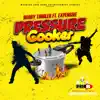Pressure Cooker (feat. Ex.Pensive) - Single album lyrics, reviews, download