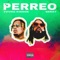 Perreo (feat. Brray) - Young Kiddoe lyrics