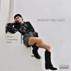 Behind The Grey - Single