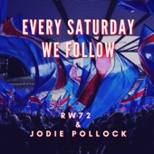 Every Saturday We Follow (feat. Jodie Pollock) artwork