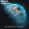 Stream & download De Wereld Is Van (feat. Ross Thomson) - Single