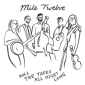 Mile Twelve - Hopkinsville (feat. Chris Eldridge & Brittany Haas)