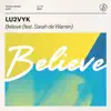 Stream & download Believe (feat. Sarah de Warren) - Single