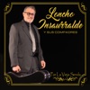 Loncho Insaurralde - Al Amigo Chengo