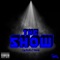 The Show - CYN Scrib lyrics