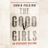 Sonia Faleiro - The Good Girls: An Ordinary Killing (Unabridged) artwork