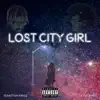 Lost City Girl (feat. Kyle James) - Single album lyrics, reviews, download