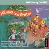 Stream & download Hänsel und Gretel. SWR Young CLASSIX