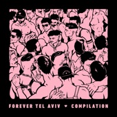 Forever Compilation (feat. Sagi Kariv, Tomer Maizner, Yinon Yahel, Mor Avrahami, Elad Navon, Niv Aroya, Micky Friedmann & Ran Ziv) artwork