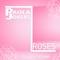 Roses - Paola Jokers lyrics