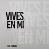 Vives En Mi - Single