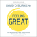David D. Burns, M.D. - Feeling Great: The Revolutionary New Treatment for Depression and Anxiety (Unabridged)